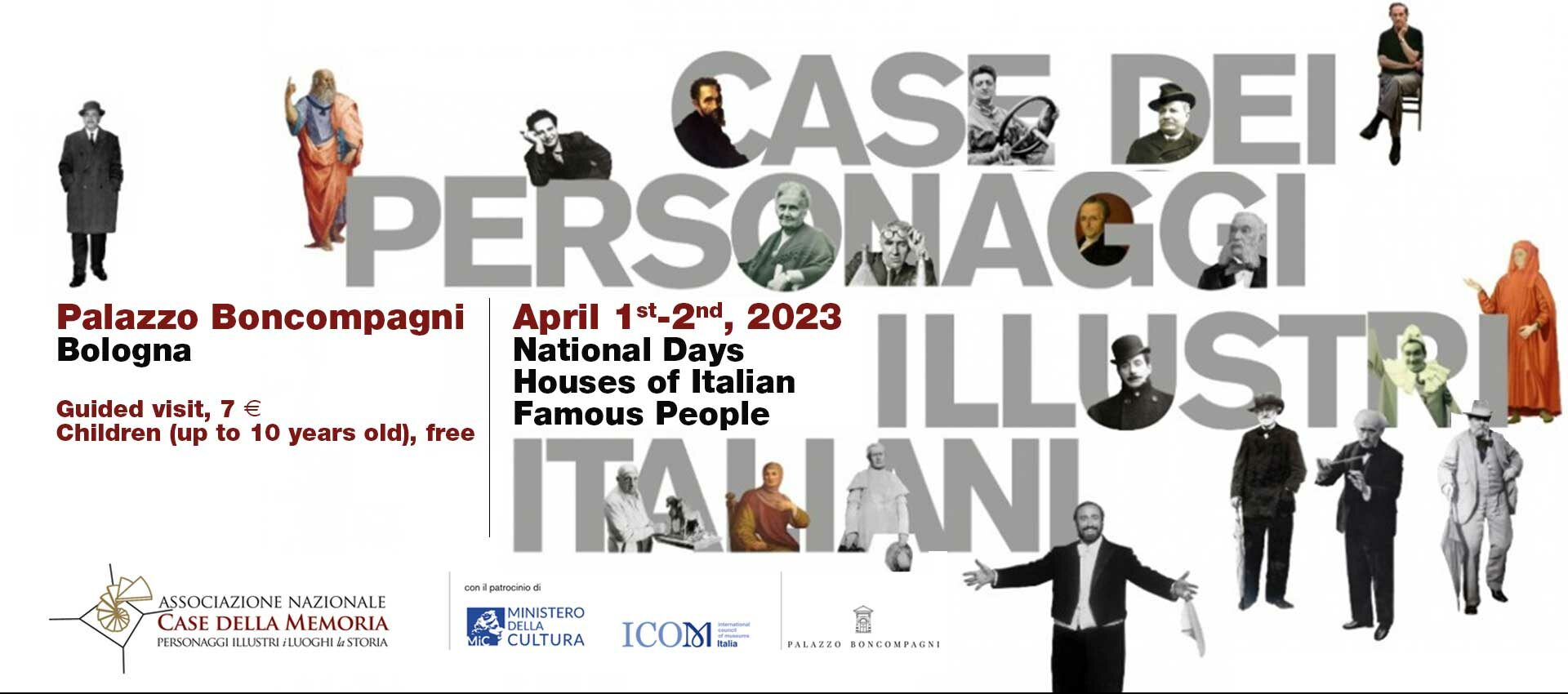 <p>April 1st and 2nd, 2023</p>
<h2>National Days &#8220;Houses of Italian Famous People&#8221;</h2>
<h3>Visit Palazzo Boncompagni at a reduced cost! </h3>
